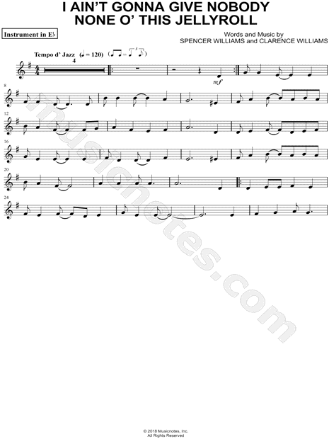 I Ain't Gonna Give Nobody None O' This Jellyroll - Eb Instrument