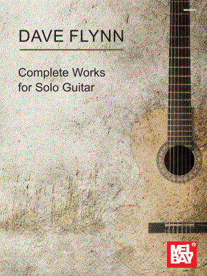 Dave Flynn Complete Works for Solo Guitar