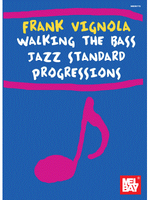 Frank Vignola Walking the Bass Jazz Standard Progressions