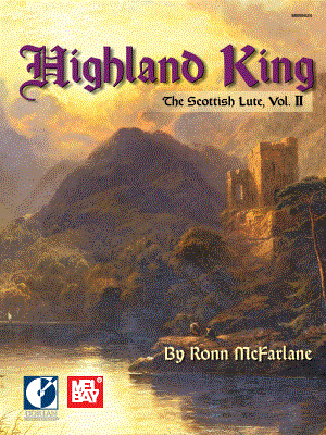 Highland King: The Scottish Lute, Vol. II