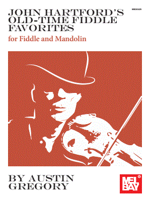 John Hartford's Old-Time Fiddle Favorites for fiddle and mandolin