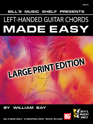 Left-Handed Guitar Chords Made Easy: Large Print Edition