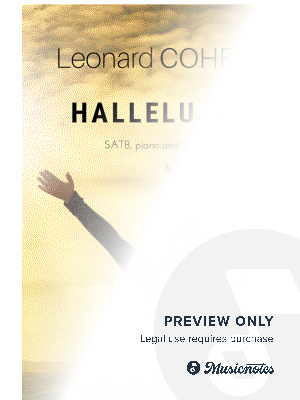 Leonard Cohen: Hallelujah for Choir SATB with piano accompaniment and String Orchestra.