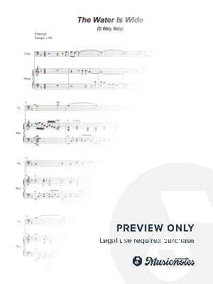 The Water Is Wide (O Waly, Waly) (Cello solo and Piano) by Stephen DeCesare - Sheet Music