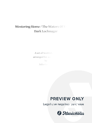 Westering Home / The Waters Of Kylesku / Dark Lochnagar