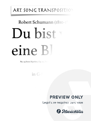 SCHUMANN: Du bist wie eine Blume, Op. 25 no. 24 (transposed to G-flat major) by Art Song Transpositions - Sheet Music