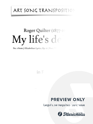 QUILTER: My life’s delight, Op. 12 no. 2 (transposed to F major) by Art Song Transpositions - Sheet Music