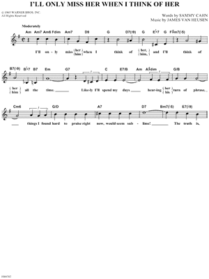 I'll Only Miss Her When I Think of Her