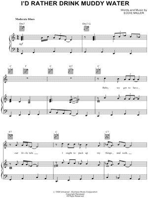 I'd Rather Drink Muddy Water