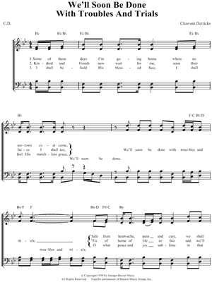 We'll Soon Be Done with Troubles and Trials