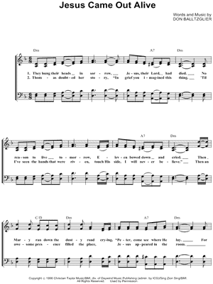 Jesus Came Out Alive