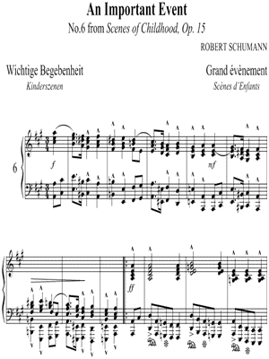 Scenes from Childhood, No. 6: An Important Event