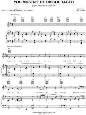 You Mustn't Be Discouraged