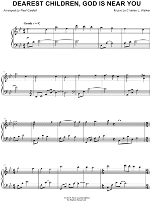 Dearest Children, God Is Near You