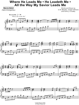Where He Leads Me / He Leadeth Me / All the Way My Savior Leads Me