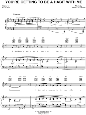 You're Getting To Be a Habit With Me