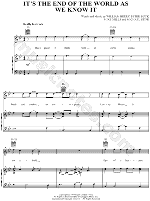 It's the End of the World As We Know It