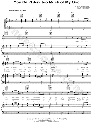 You Can't Ask Too Much of My God