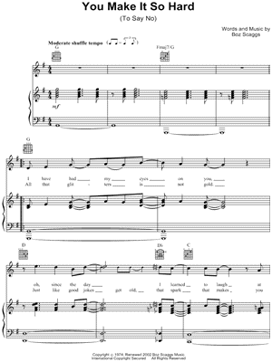 You Make It So Hard (To Say No)