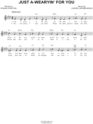 Just a-Wearyin' for You