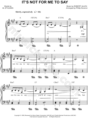 It's Not for Me To Say