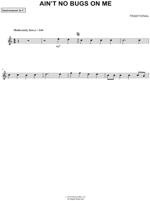 Ain't No Bugs On Me - C Instrument