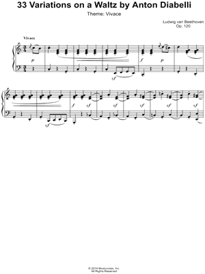 33 Variations on a Waltz By Anton Diabelli, Theme: Vivace