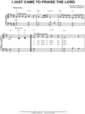 I Just Came To Praise The Lord