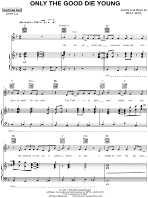 Only the Good Die Young